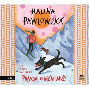 Pravda o mém muži (audiokniha) - Halina Pawlowská