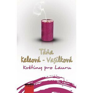 Květiny pro Lauru - Táňa Keleová-Vasilková