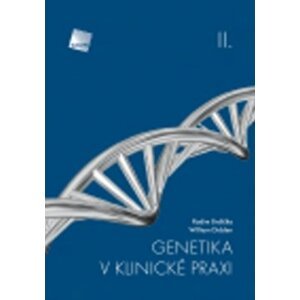 Genetika v klinické praxi II - William Didden; Radim Brdlička