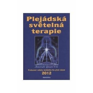 Plejádská světelná terapie - Yin Amorah Quan