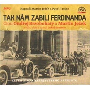 Tak nám zabili Ferdinanda - CDmp3 - Martin Ježek