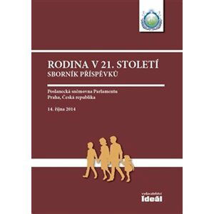 Rodina v 21. století - Sborník příspěvků - autorů kolektiv