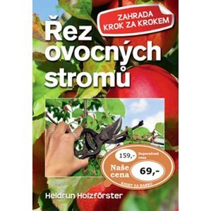 Řez ovocných stromů - Heidrun Holzföster