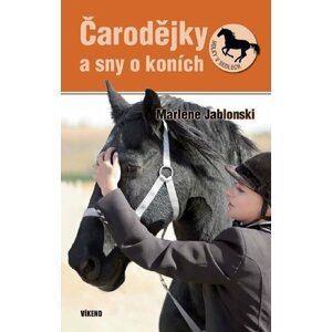 Čarodejky a sny o koních - Holky v sedlech 4 - Marlene Jablonski