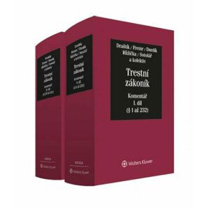 Trestní zákoník: Komentář I.+II. Díl/komplet - Antonín Draštík