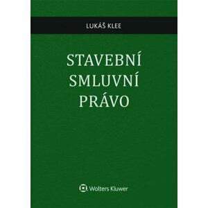 Stavební smluvní právo - Lukáš Klee