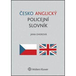 Česko-anglický policejní slovník - Jana Oherová