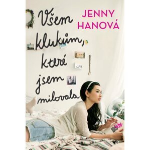 Všem klukům, které jsem milovala, 1.  vydání - Jenny Han