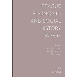 Prague Economic and Social History Papers / Prager wirtschafts- und sozialhistorische Mitteilungen - Kolektiv