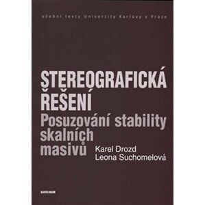 Stereografická řešení - Posuzování stability skalních masivů - Karel Drozd