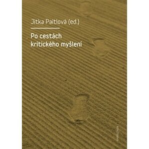 Po cestách kritického myšlení - Jitka Paitlová