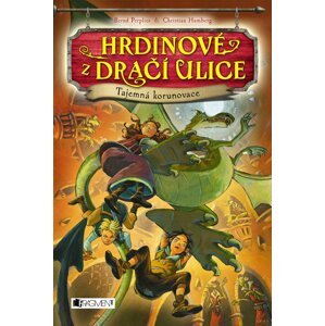 Hrdinové z Dračí ulice – Tajemná korunovace - Christian Humberg