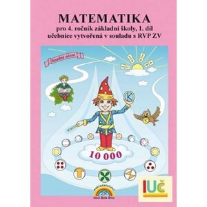 Matematika pro 4. ročník ZŠ, 1. díl - učebnice - Zdena Rosecká