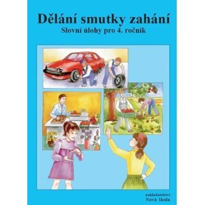 Dělání smutky zahání – pracovní sešit - Zdena Rosecká; Marie Kostečková