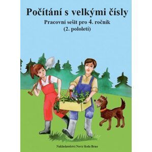 Počítání s velkými čísly - Pracovní sešit pro 4. ročník (2. pololetí) - Zdena Rosecká; Marie Kostečková