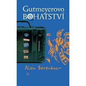 Gutmeyerovo bohatství - Alain Berenboom