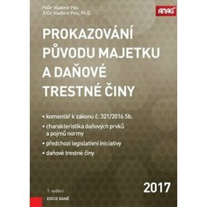 ANAG Prokazování původu majetku a daňové trestné činy - Vladimír Pelc