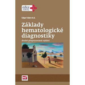 Základy hematologické diagnostiky - Edgar Faber