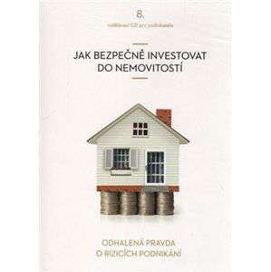 Jak bezpečně investovat do nemovitostí - CD - Vladimír John