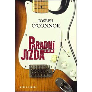 Parádní jízda - Joseph O´Connor