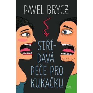 Střídavá péče pro Kukačku - Pavel Brycz