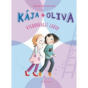 Kája + Oliva Vychovávají chůvu - Annie Barrowsová