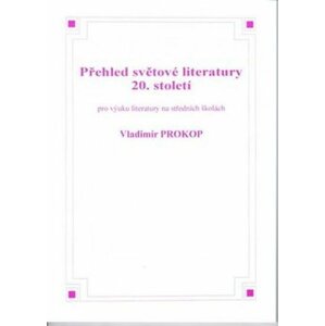 Přehled světové literatury 20. století - Vladimír Prokop