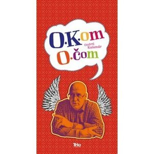 O Kom O čom - Ondrej Kalamár