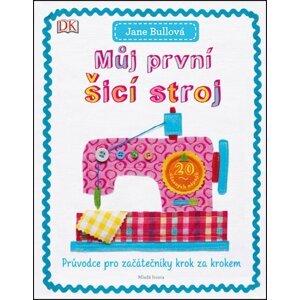 Můj první šicí stroj - Jane Bull