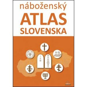 Náboženský atlas Slovenska - Dagmar Kusendová; Juraj Majo