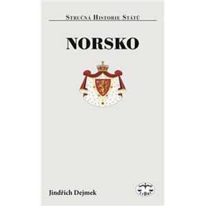 Norsko - Stručná historie států - Jindřich Dejmek