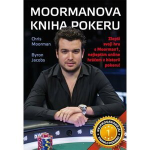 Moormanova kniha pokeru - Byron Jacobs