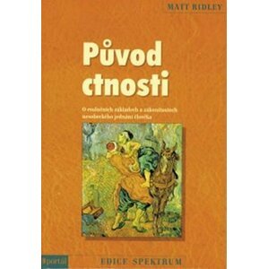 Původ ctnosti - Matt Ridley