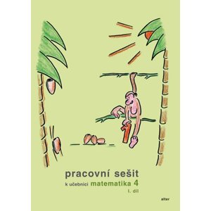 Pracovní sešit k Matematice pro 4. ročník ZŠ  I. díl - Růžena Blažková