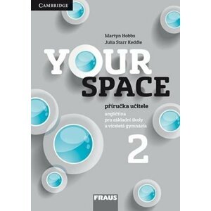 Your Space 2 pro ZŠ a VG - Příručka učitele - Martyn Hobbs