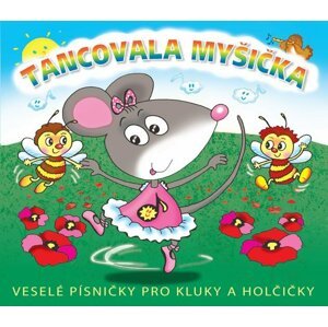 Tancovala myšička - CD - Radovan Lukavský; Libuše Havelková