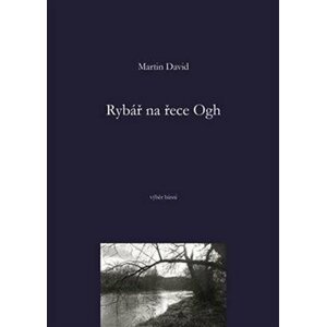 Rybář na řece Ogh - David Martin