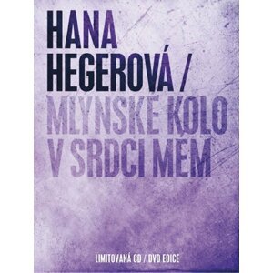 Mlýnské kolo v srdci mém - CD+DVD - Hana Hegerová