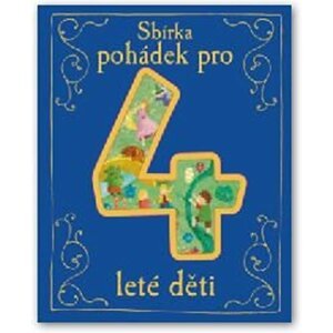 Sbírka pohádek pro 4leté děti