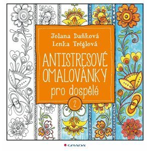 Antistresové omalovánky pro dospělé 2 - Jolana Daňková