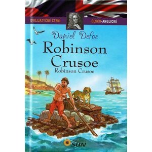 Robinson Crusoe Dvojjazyčné čtení ČJ-AJ - Daniel Defoe