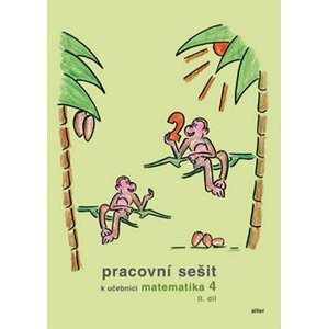 Pracovní sešit k učebnici matematika 4 II. díl - Růžena Blažková