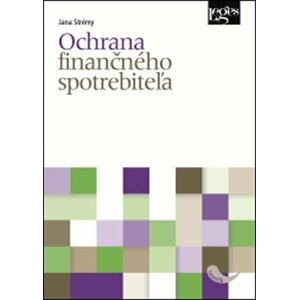 Ochrana finančného spotrebiteľa - Jana Strémy