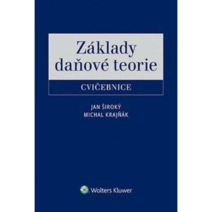 Základy daňové teorie Cvičebnice - Jan Široký