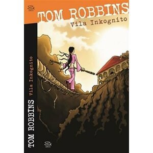 Vila Inkognito - Tom Robbins