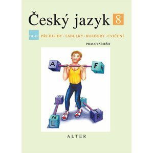 Český jazyk 8/III. díl - Přehledy, tabulky, rozbory, cvičení - Eva Beránková