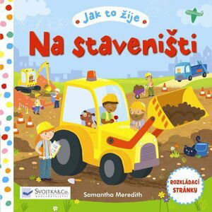 Jak to žije - Na staveništi - Samantha Meredith