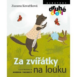 Za zvířátky na louku - Druhé čtení - Zuzana Kovaříková