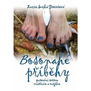 Bosonahé příběhy - Lucie Groverová-Suchá