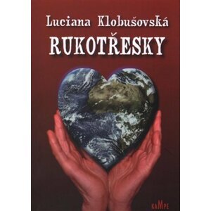 Rukotřesky - Luciana Klobušovská